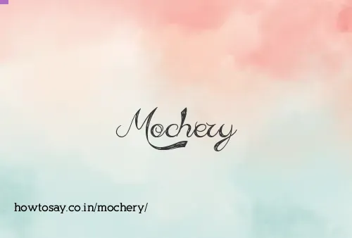 Mochery