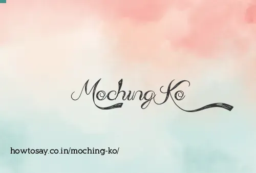 Moching Ko