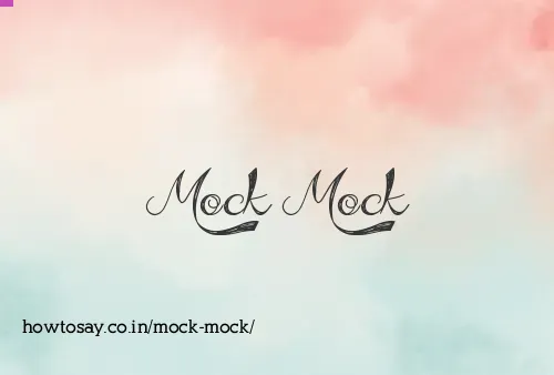 Mock Mock