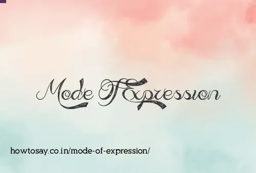 Mode Of Expression