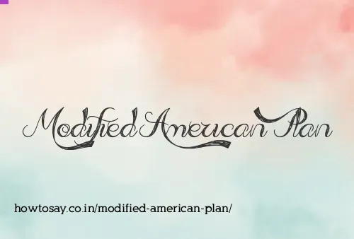 Modified American Plan