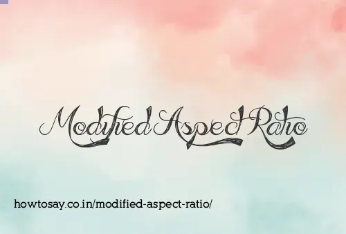 Modified Aspect Ratio
