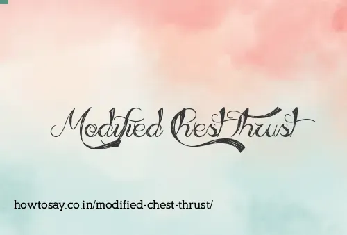 Modified Chest Thrust