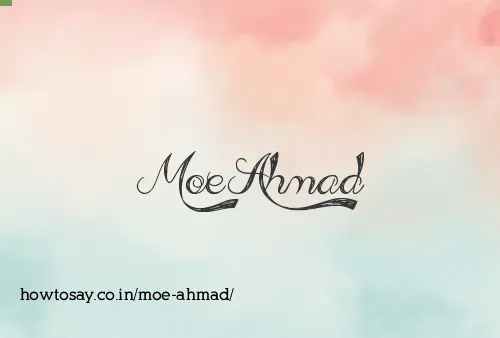 Moe Ahmad