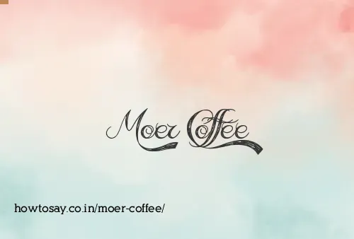 Moer Coffee