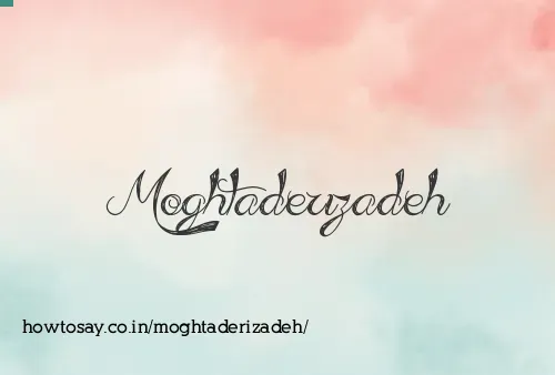 Moghtaderizadeh