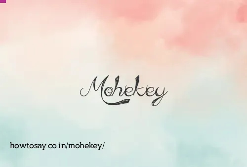 Mohekey