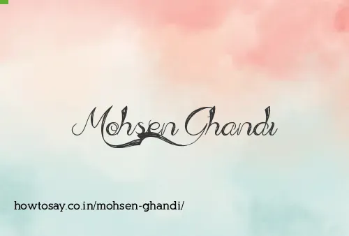 Mohsen Ghandi