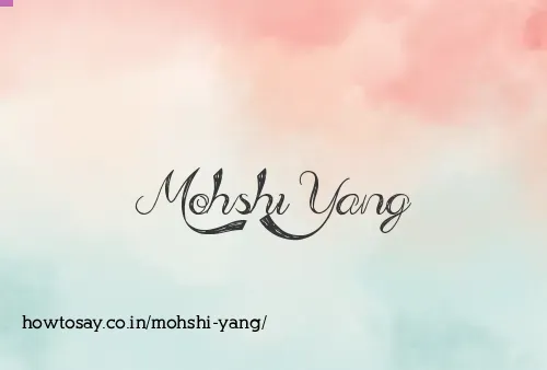 Mohshi Yang
