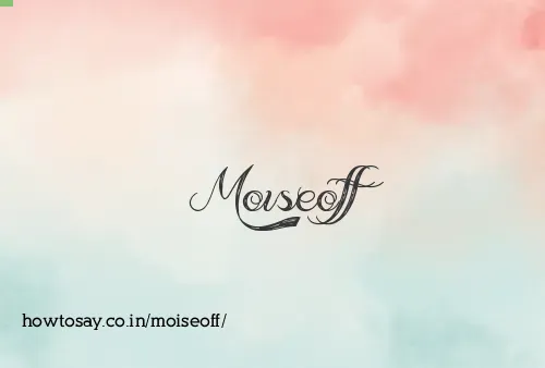 Moiseoff
