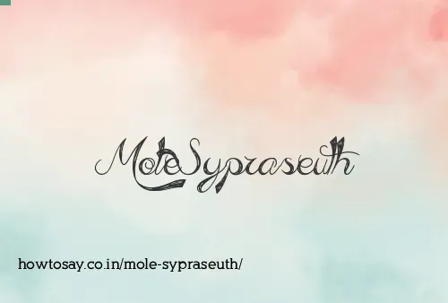 Mole Sypraseuth