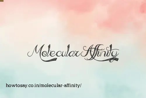Molecular Affinity