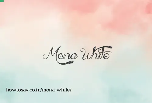 Mona White