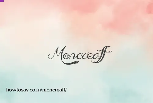 Moncreaff