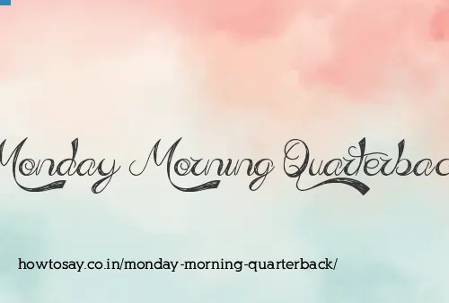 Monday Morning Quarterback