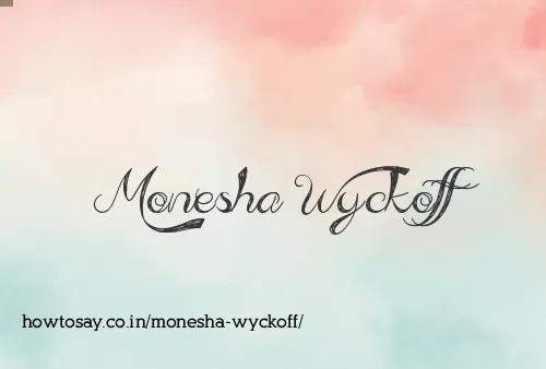 Monesha Wyckoff