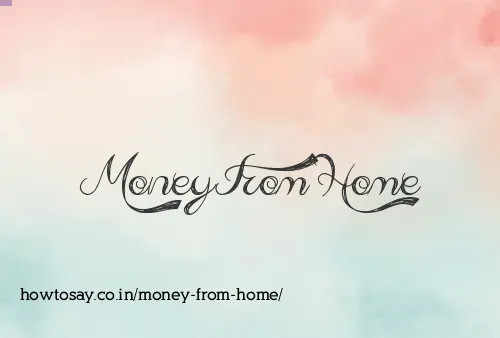 Money From Home