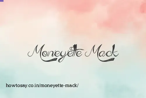 Moneyette Mack