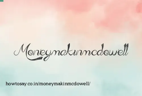 Moneymakinmcdowell