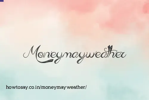 Moneymayweather