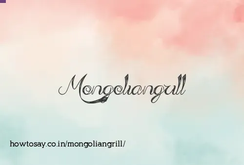 Mongoliangrill