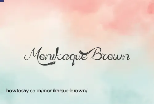 Monikaque Brown