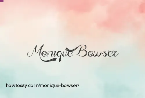 Monique Bowser