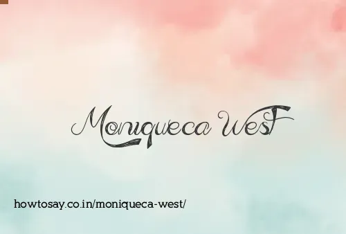 Moniqueca West