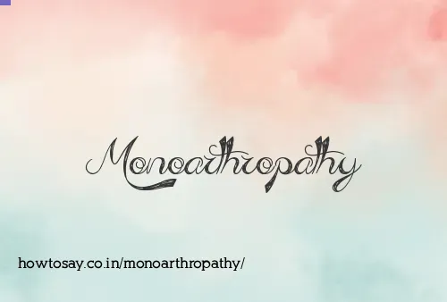 Monoarthropathy