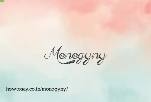 Monogyny