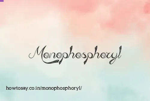 Monophosphoryl