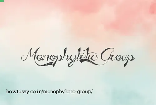 Monophyletic Group