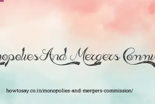 Monopolies And Mergers Commission