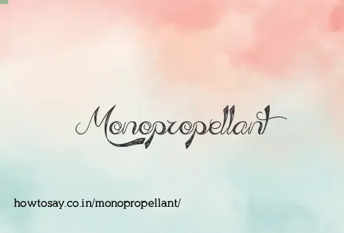 Monopropellant