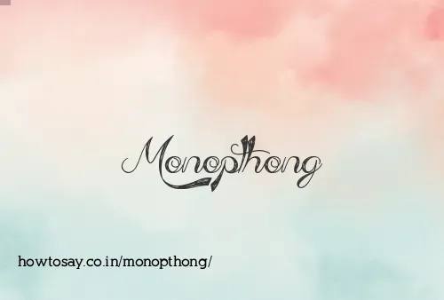 Monopthong
