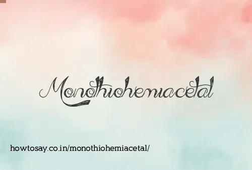 Monothiohemiacetal