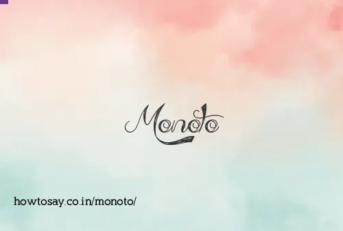 Monoto