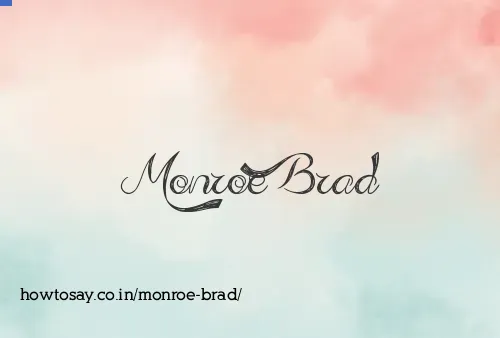 Monroe Brad