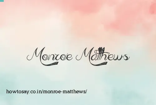Monroe Matthews