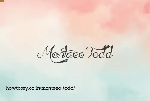 Montaeo Todd