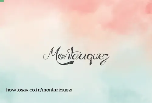 Montariquez