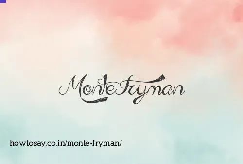 Monte Fryman