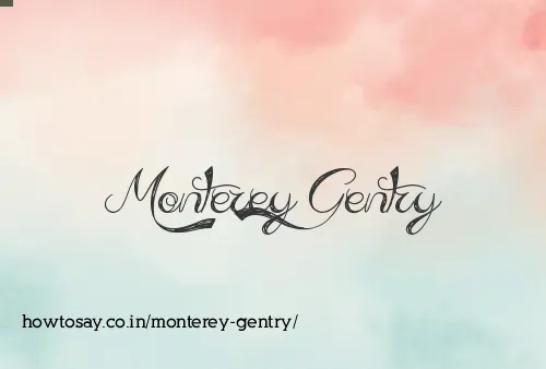 Monterey Gentry