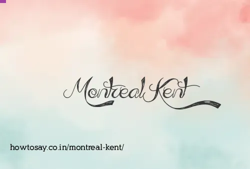 Montreal Kent