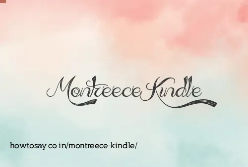 Montreece Kindle