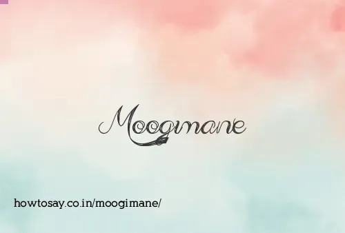 Moogimane