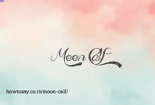 Moon Calf