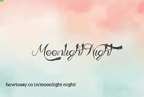 Moonlight Night