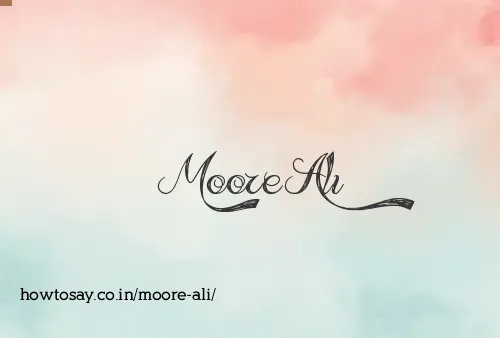 Moore Ali