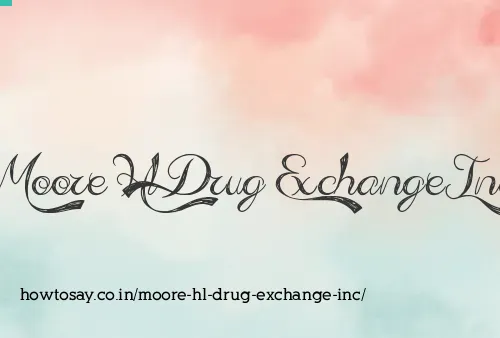 Moore Hl Drug Exchange Inc